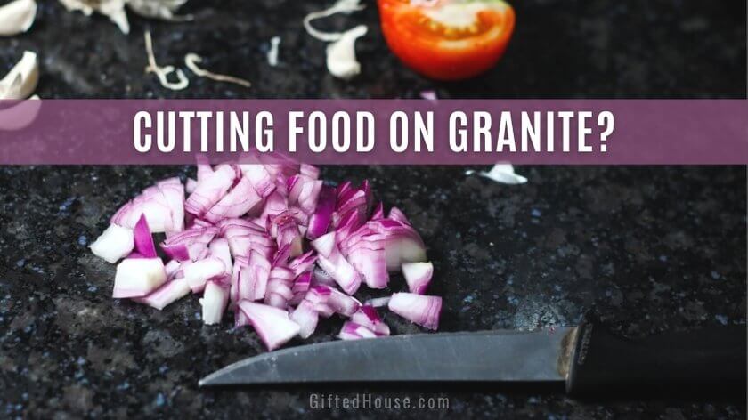 Cutting Food on Granite