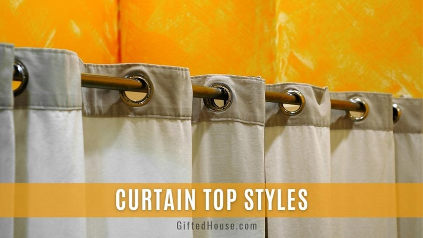 Types of Curtain Top