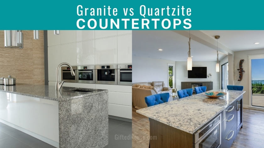 Granite vs quartzite countertops